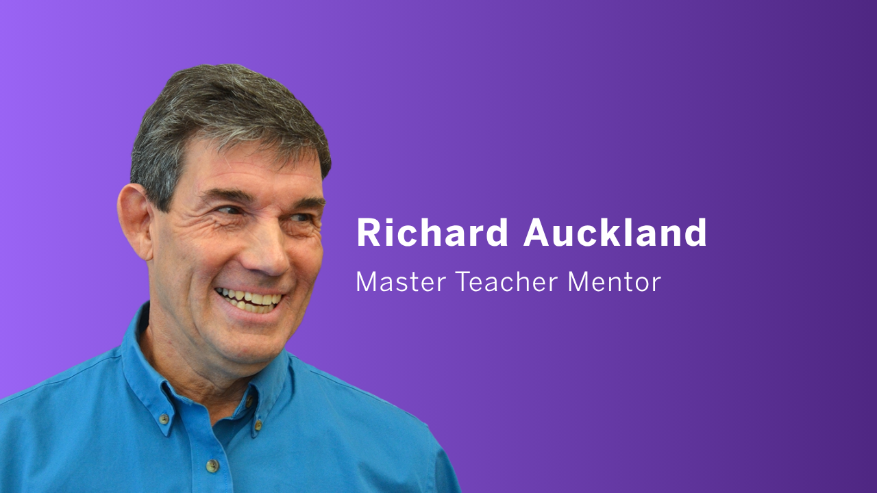 Richard Auckland, Master Teacher Mentor