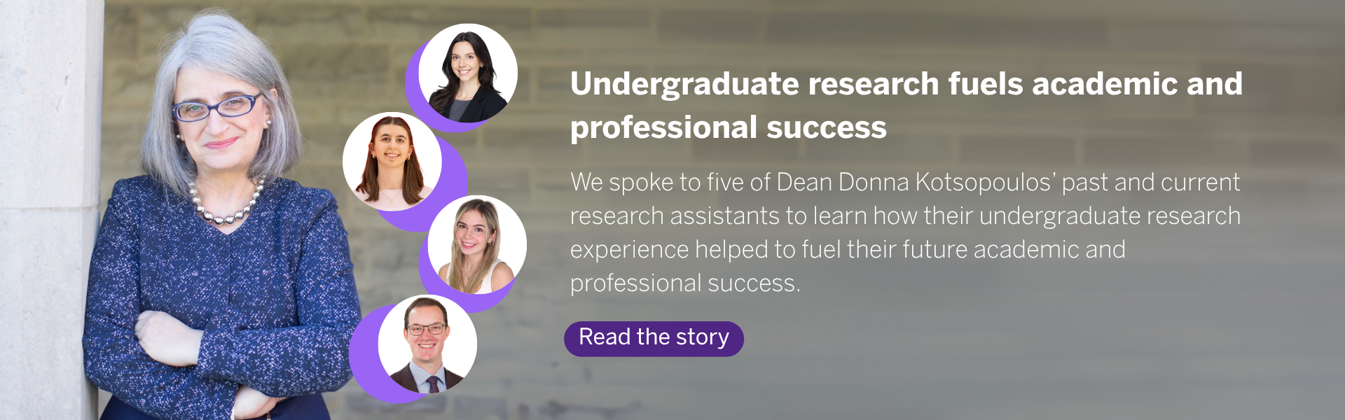 For Dean Donna Kotsopoulos, undergraduate research assistants are core members of her research team. Read the story.