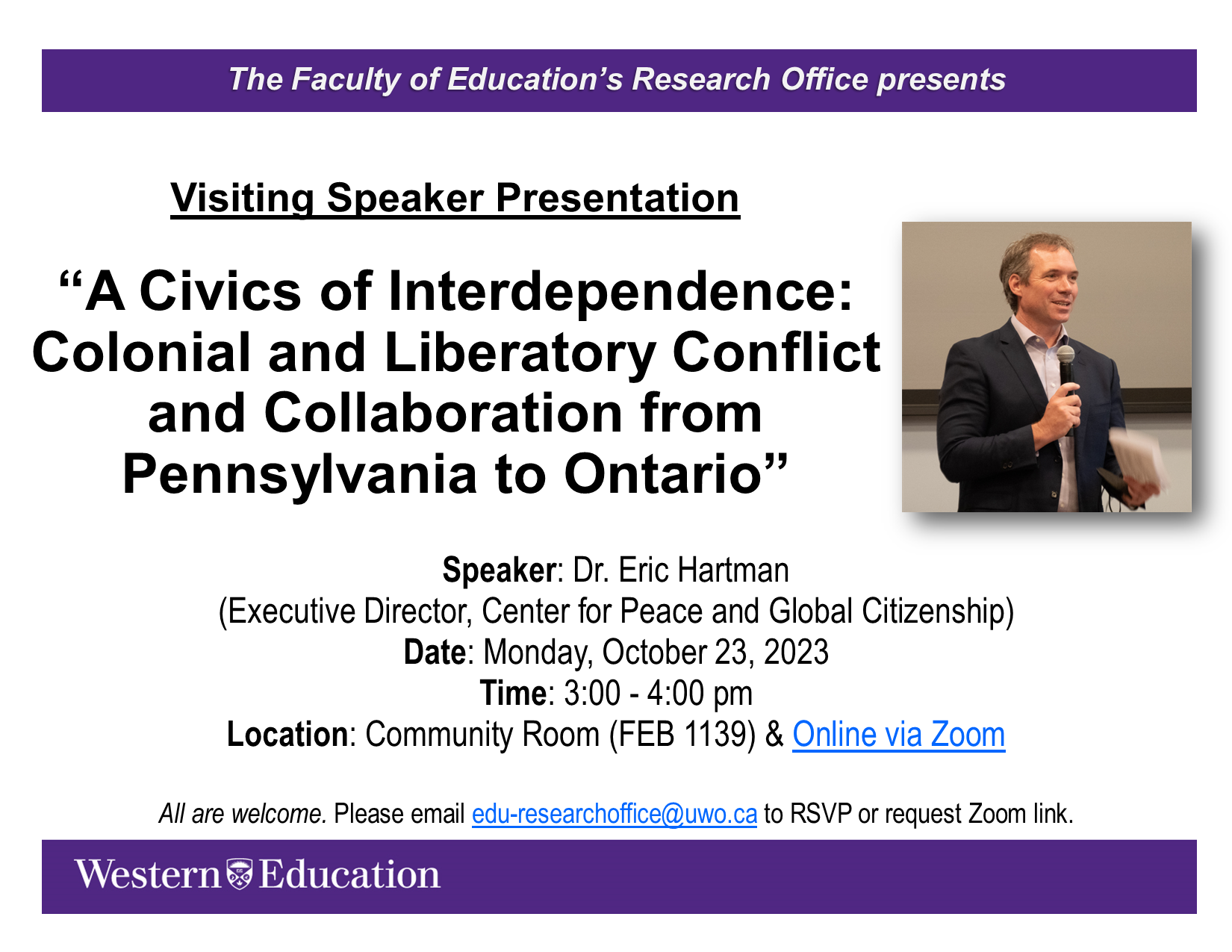 The faculty of education's research office presents: Visiting speaker presentation, a civics of interdependence: colonial and liberatory conflict and collaboration from pennsylvania to ontario